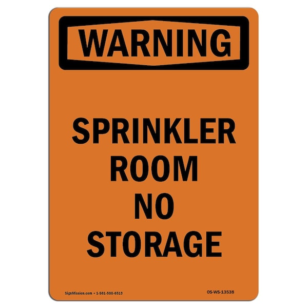 Safety Sign, OSHA WARNING, 5" Height, Sprinkler Room No Storage, Portrait, 10PK